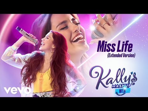 KALLY'S Mashup Web Cast, Miss Life (Extended Version) feat. Maia Reficco [Audio]