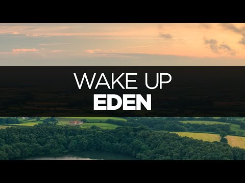 [LYRICS] EDEN - Wake Up - UCeDJfznswcEYJPGcvPWXlig