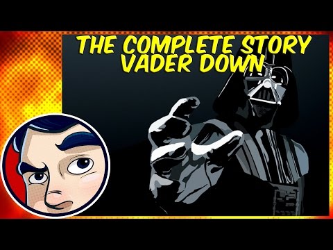 Vader Down (Darth Vader/Star Wars) - Complete Story - UCmA-0j6DRVQWo4skl8Otkiw
