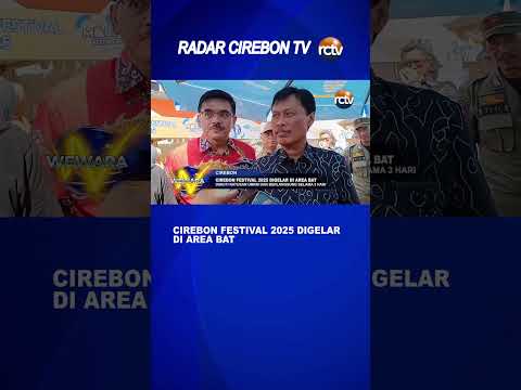 Cirebon Festival 2025 Digelar di Area BAT