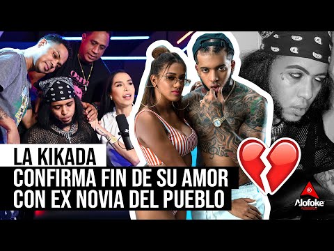 LA KIKADA CONFIRMA FIN DE SU AMOR CON EX NOVIA DEL PUEBLO (EL DOTOL NASTRA ABANDONA ENTREVISTA)