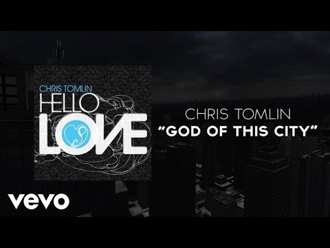 Chris Tomlin - God Of This City (Lyrics And Chords) - UCPsidN2_ud0ilOHAEoegVLQ