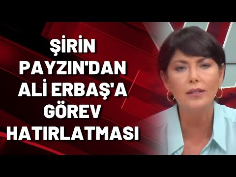 Şirin Payzın Diyanet İşleri Başkanı Ali Erbaş'a görevini hatırlattı...