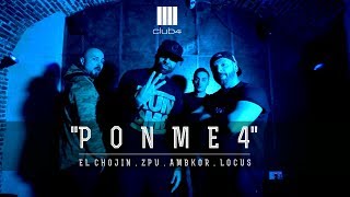 Club 4 (El Chojin, ZPU, Ambkor, Locus) - Ponme 4 (Vídeo Oficial)