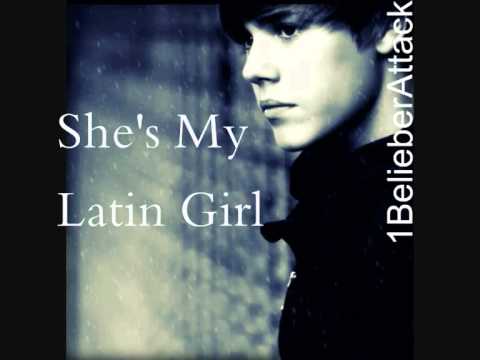 Justin Bieber - Latin Girl Lyrics FULL SONG 2010
