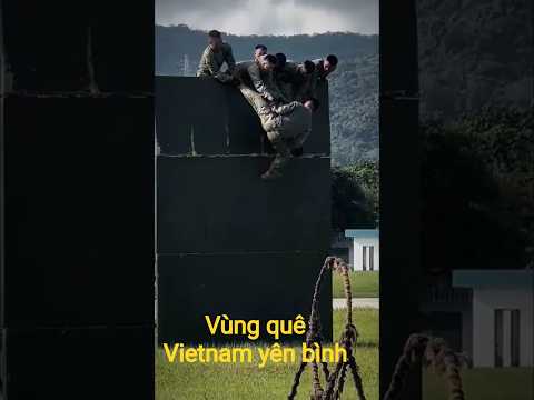 #subscribenow#vùng quê Vietnam yên bình @bộ đội Vietnam chăm chỉ luyện tập không ngại khó khăn...