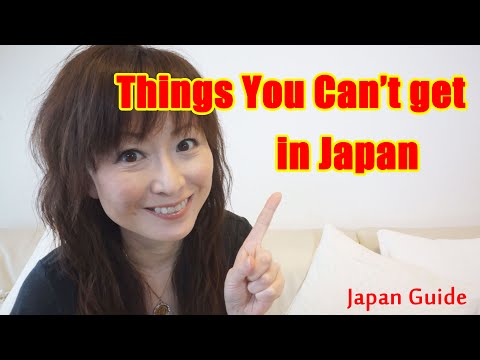 Things you can't get in Japan ?Japan Guide?