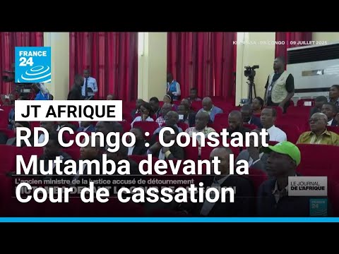 RD Congo : Constant Mutamba devant la Cour de cassation • FRANCE 24