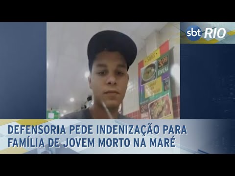 Defensoria pede indenização para família de jovem morto na Maré