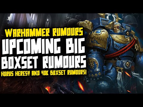 BIG Boxset Rumours! Horus Heresy & Warhammer 40K!