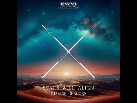 Kygo w/ Imagine Dragons - Stars Will Align (Out Now) [Full Live Version]