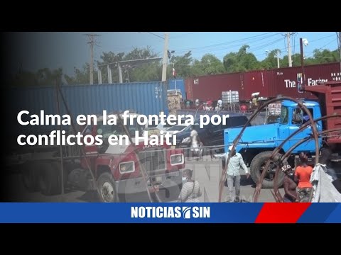 Calma en la frontera por conflictos en Haití