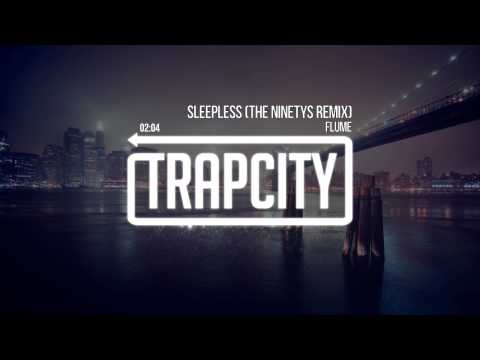 Flume - Sleepless (The Ninetys Remix) - UC65afEgL62PGFWXY7n6CUbA