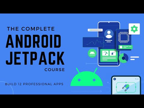 🚀 The Complete Android JetPack Course - Mastering Jetpack