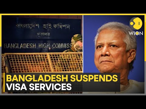 Bangladesh Temporarily Suspends Visa Services in Delhi, Agartala and Siliguri | WION