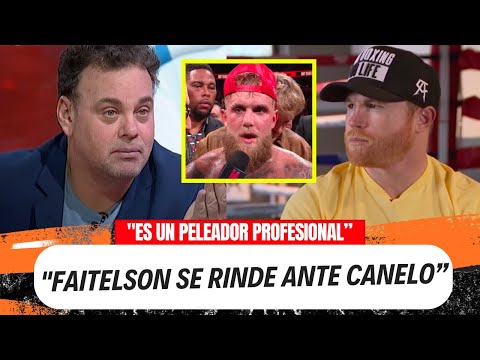 DAVID FAITELSON FELICITA A CANELO ÁLVAREZ POR RECHAZAR A JAKE PAUL