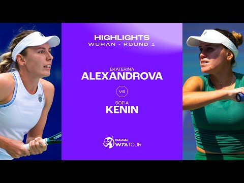 Ekaterina Alexandrova vs. Sofia Kenin | 2024 Wuhan Round 1 | WTA Match Highlights