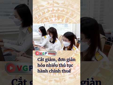 Cắt giảm, đơn giản hóa nhiều thủ tục hành chính thuế