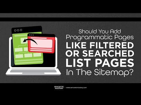 Should You Add Programmatic Pages Like Filtered Or Searched List Pages In The Sitemap?