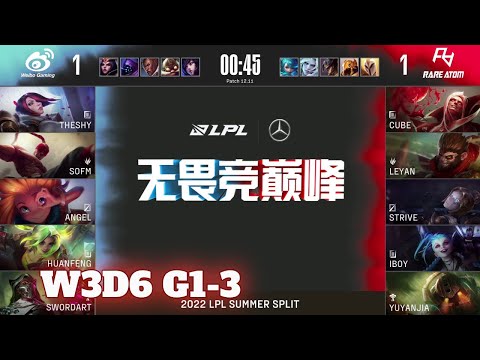 WBG vs RA - Game 3 | Week 3 Day 6 LPL Summer 2022 | Weibo Gaming vs Rare Atom G3