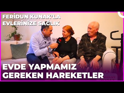 Evde Yapmamız Gereken Egzersizler | Feridun Kunak’la Evlerinize Sağlık