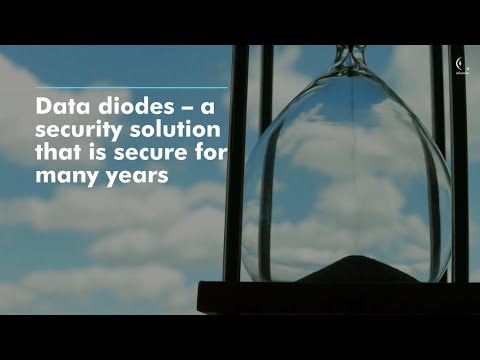 Data diodes – a security solution that is secure for many years