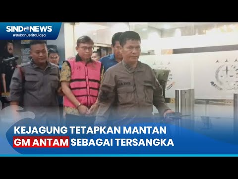 Ft Terlibat Rekayasa Penjualan Emas Kejagung Tetapkan Mantan Gm Antam