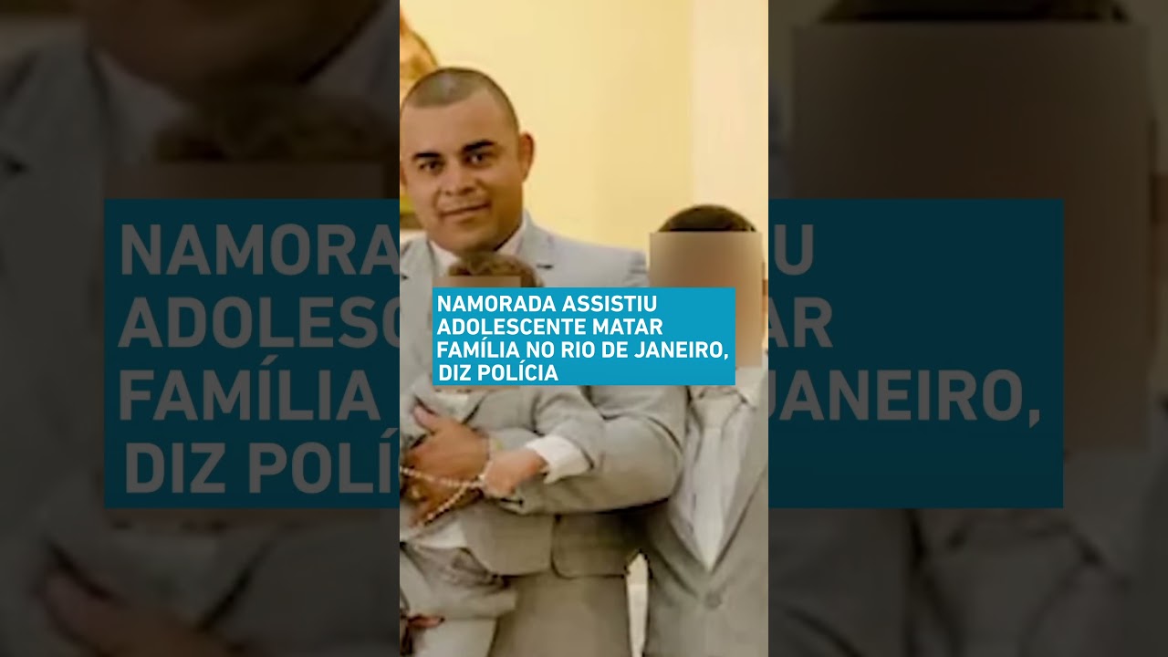 Namorada de adolescente que matou a família no RJ assistiu aos crimes ao vivo diz polícia