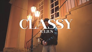 julius - Classy (Official Video)