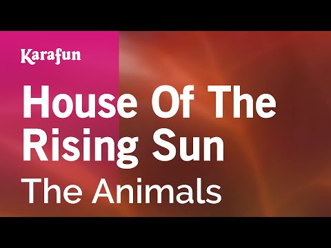 Karaoke House Of The Rising Sun - The Animals * - UCbqcG1rdt9LMwOJN4PyGTKg