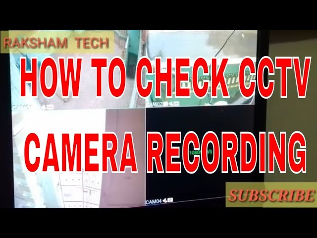 CCTV: How to Check Your Recording