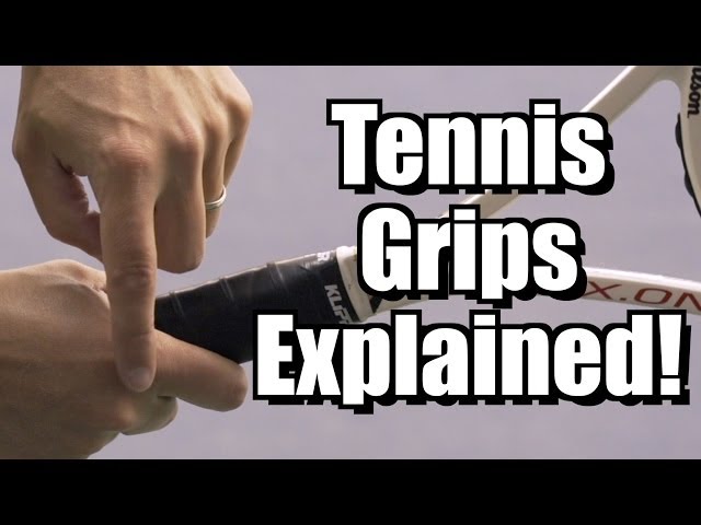 What a Grip Tennis – The Key to Your Tennis Success