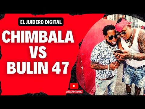 Chimbala contra Bulin 47 en disputa por tema de EL JUIDERO