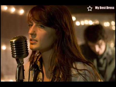 Florence + The Machine - My Best Dress