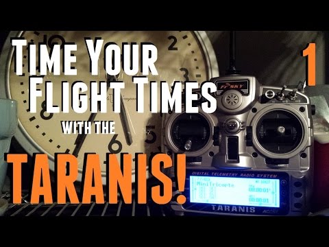 Time Your Flights with the Taranis! (Part 1) - UC92HE5A7DJtnjUe_JYoRypQ