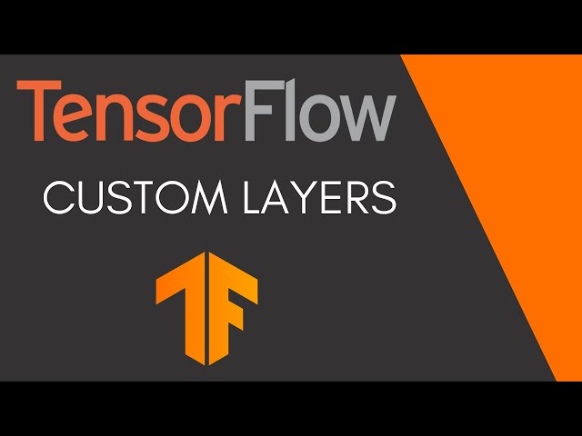 Custom Layers in TensorFlow