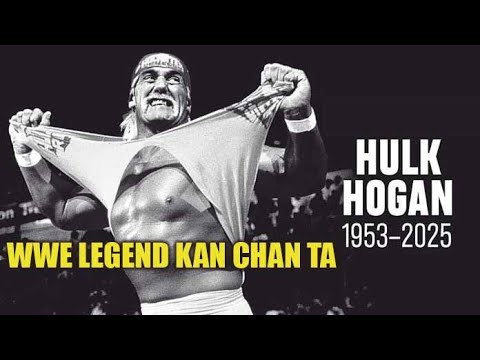 WWE LEGEND HULK HOGAN KAN CHAN TA | 1953 - 2025