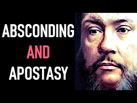 Absconding and Apostasy - Charles Spurgeon Audio Sermon