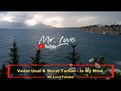 Vedat Unal & Murat Tarhan - In My Mind - UCKA_OnBKECVV3iBUPeP9s3w