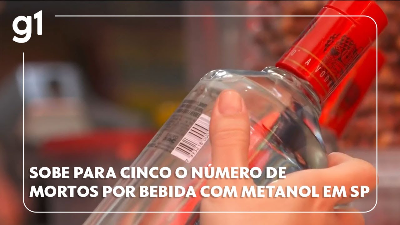 Sobe para cinco o número de mortos por intoxicação causada por bebida com metanol em SP