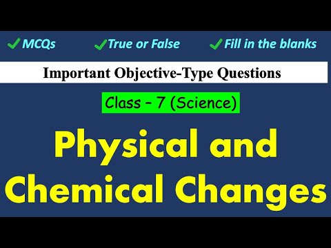 Physical and Chemical Changes | Class : 7 Science | Important Objective-Type Questions | CBSE