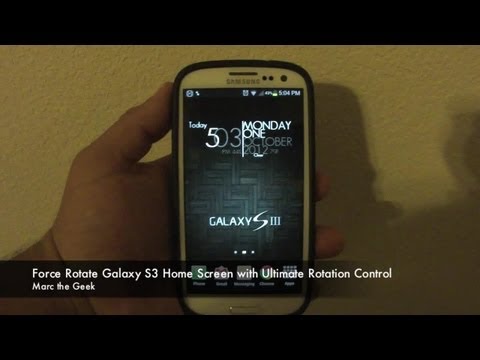 Force Rotate Galaxy S3 Home Screen with Ultimate Rotation Control - UCbFOdwZujd9QCqNwiGrc8nQ