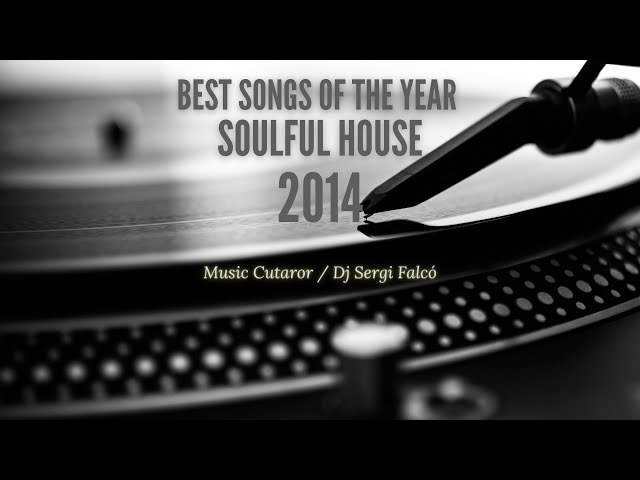 The Best Soul House Music of 2014