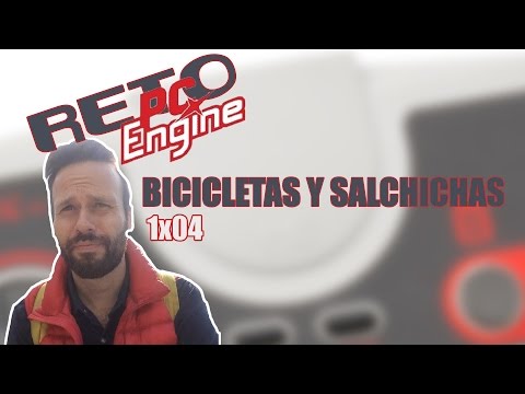Reto PC-Engine 1x04 : Bicicletas y salchichas