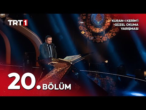 Kuran-ı Kerim'i Güzel Okuma Yarışması 10. Sezon 20. Bölüm