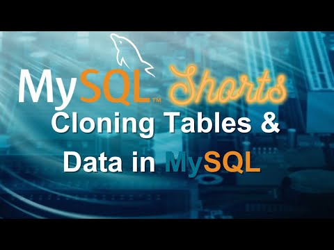 Episode-037 - Cloning Tables & Data in MySQL
