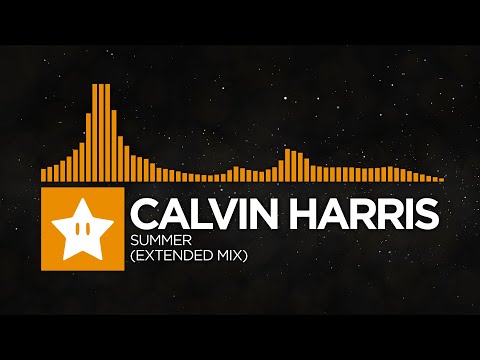 Calvin Harris - Summer (Extended Mix) {8K Video}