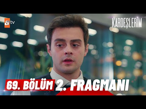 Kardeşlerim 69. Bölüm 2. Fragmanı | ''Ben seni sevmekten asla vazgeçmedim'' @atv