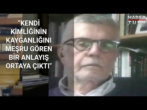 Prof. Dr. Ali Yaşar Sarıbay: “Kendi kimliğinin kayganlığını meşru gören bir anlayış ortaya çıktı”