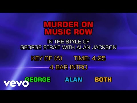 George Strait w/ Alan Jackson - Murder On Music Row (Karaoke) - UCQHthJbbEt6osR39NsST13g